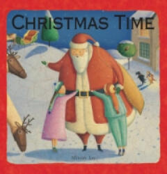 Christmas Time - Alison Jay (ISBN: 9781848770638)