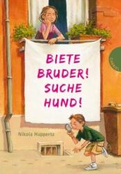 Biete Bruder! Suche Hund! (ISBN: 9783522301954)