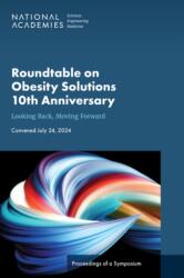 Roundtable on Obesity Solutions 10th Anniversary (ISBN: 9780309731027)