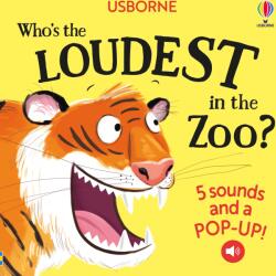 Who's the Loudest in the Zoo? (ISBN: 9781805076544)