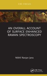 An Overall Account of Surface Enhanced Raman Spectroscopy (ISBN: 9781032622897)