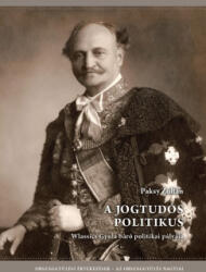 A jogtudós politikus - Wlassics Gyula báró politikai pályája (2025)