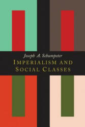Imperialism and Social Classes - Joseph Alois Schumpeter (2014)