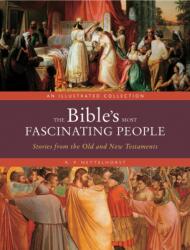 The Bible's Most Fascinating People (ISBN: 9780785847465)
