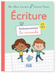 MDI Mes cahiers d'écriture CP Perfectionnement 2018 - Laurence Pierson (ISBN: 9782223113491)