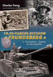 10. SS-PANZER-DIVISION "FRUNDSBERG" TOME 1 - TRANG (2025)