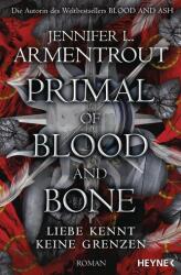 Primal of Blood and Bone - Liebe kennt keine Grenzen (ISBN: 9783453323353)
