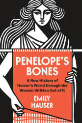 Penelope's Bones - HAUSER EMILY (ISBN: 9780226839684)