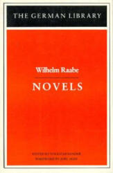Novels: Wilhelm Raabe - Wilhelm Raabe (ISBN: 9780826402813)