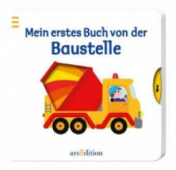 Mein erstes Buch von der Baustelle (ISBN: 9783845812427)