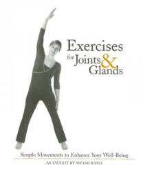 Exercises for Joints and Glands - Swami Rama (ISBN: 9780893892647)