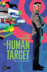 The Human Target by Tom King and Greg Smallwood: The Deluxe Edition - Greg Smallwood (ISBN: 9781799503224)