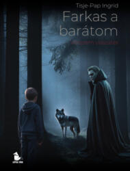 Farkas a barátom - Vérszem visszatér (ISBN: 9786156355867)