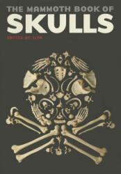 The Mammoth Book of Skulls - Ilya (ISBN: 9780762454631)