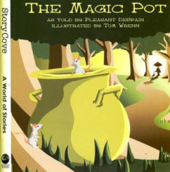 The Magic Pot - Pleasant Despain, Tom Wrenn (ISBN: 9780874838275)
