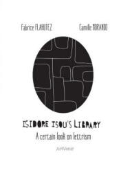 Isidore Isou's Library - Fabrice Flahutez (ISBN: 9782953940619)