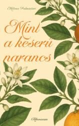 Mint a keserű narancs (2025)