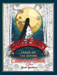 Tarot of the Divine Coloring Book - YOSHITANI YOSHI (ISBN: 9780593836835)
