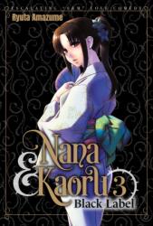 Nana & Kaoru: Black Label, Volume 3 - AMAZUME RYUTA (ISBN: 9781634425537)