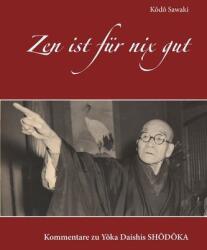 Zen ist für nix gut (ISBN: 9783943839357)