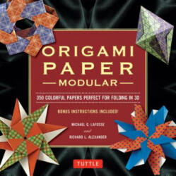 Modular Origami Paper Pack - Michael G. LaFosse (ISBN: 9780804843218)