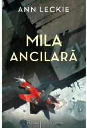 Mila Ancilara, Ann Leckie - Editura Art (ISBN: 9786069611487)