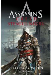Assassin S Creed 6 Steagul Negru, Oliver Bowden - Editura Art (ISBN: 9786069611883)