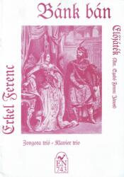 BÁNK BÁN - ELőJÁTÉK - ZONGORA TRIÓRA ÁTIRTA: SZABÓ FERENC JÁNOS (ISBN: 9786420261801)