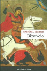 Bizancio - RAMON J. SENDER (ISBN: 9788492616558)