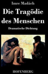 Die Tragoedie des Menschen - Imre Madach (ISBN: 9783843033626)