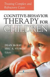 Cognitive-Behavior Therapy for Children - Dean Mckay, Eric A. Storch (ISBN: 9780826116864)