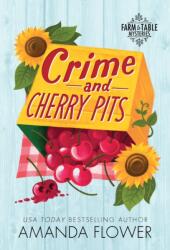 Crime and Cherry Pits - Amanda Flower (ISBN: 9781728273051)