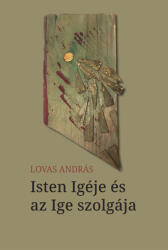 Isten Igéje és az Ige szolgája (ISBN: 9789635585700)