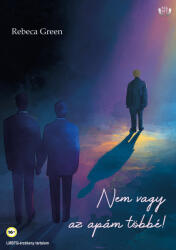 Nem vagy az apám többé! (ISBN: 9789636398200)
