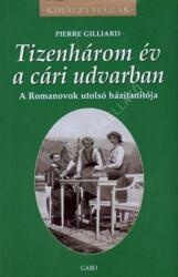 Tizenhárom év a cári udvarban (2025)