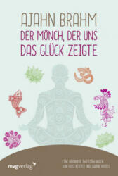 Ajahn Brahm - Der Mönch, der uns das Glück zeigte - Vusi Sebastian Reuter, Sabine Kroiß (ISBN: 9783747400739)
