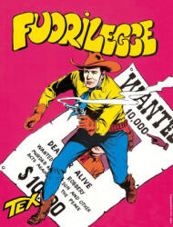 Fuorilegge. Tex collezione book - Gianluigi Bonelli (2025)