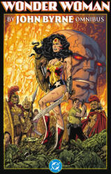 Wonder Woman by John Byrne Omnibus - Walt Simonson, Mike Mignola, Mike Zeck, Curtis Swan (ISBN: 9781799502791)