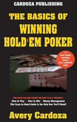 The Basics of Winning Hold'em Poker - Avery Cardoza (ISBN: 9781580421645)