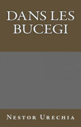 Dans les Bucegi - Nestor Urechia (ISBN: 9781546714583)