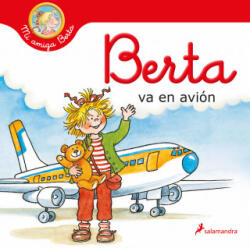 BERTA VA EN AVION | SCHNEIDER, LIANE (2021)