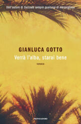 Verrà l'alba, starai bene - Gianluca Gotto (2025)