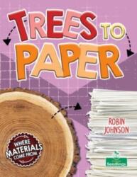 Trees to Paper - Robin Johnson (ISBN: 9781039806887)