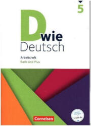 D wie Deutsch - Das Sprach- und Lesebuch für alle - 5. Schuljahr. Arbeitsheft mit Lösungen - Basis und Plus - Dorothee Braun, Ulrich Deters, Beate Hallmann, Sandra Heidmann-Weiß, Michaela Krauß, Corinna Landmann, Stefanie Lange, Ricarda Lohrsträter, Marti