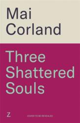 Three Shattered Souls (ISBN: 9781804188088)