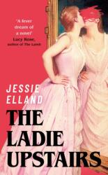 The Ladie Upstairs (ISBN: 9781399817769)