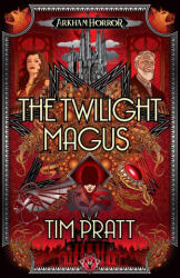 The Twilight Magus - Tim Pratt (ISBN: 9781839083143)