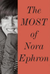 The Most Of Nora Ephron - Nora Ephron (ISBN: 9780385350839)