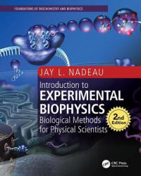 Introduction to Experimental Biophysics - NADEAU (ISBN: 9781498799591)