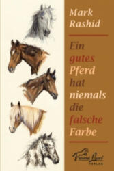 Ein gutes Pferd hat niemals die falsche Farbe (ISBN: 9783936188271)
